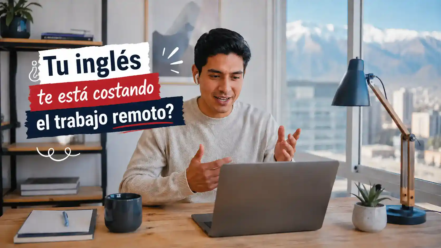 Cómo mejorar tu inglés para conseguir trabajo remoto en Chile (guía práctica 2026)